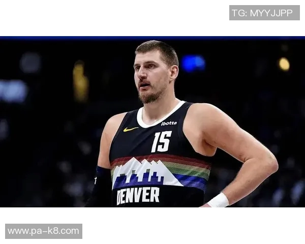 约基奇复出时间仍需数周一月底或将迎来回归机会